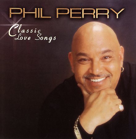 Phil Perry - CLASSIC LOVE SONGS | CD
