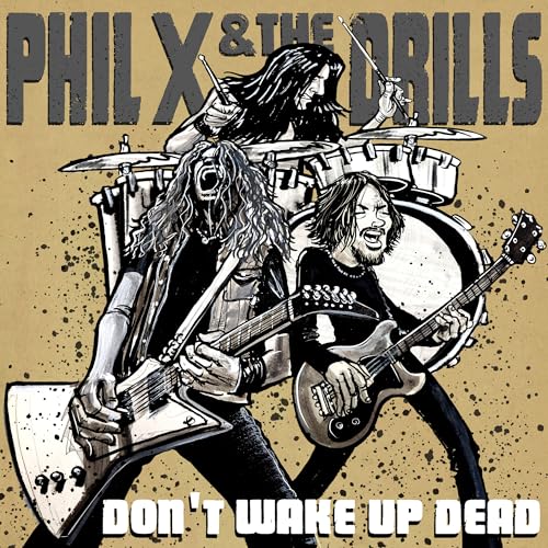 Phil X & The Drills - Pow !! Right In The Kisser | Vinyl