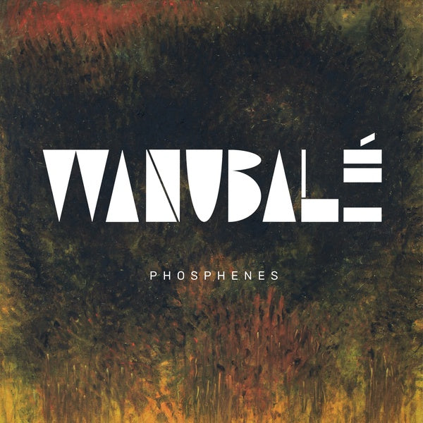 WANUBALE - Phosphenes | Vinyl