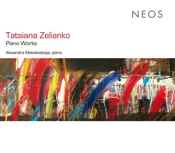 TATSIANA ZELIANKO - Piano Works | CD