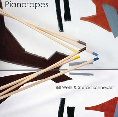 BILL WELLS & STEFAN SCHNEIDER - Pianotapes | Vinyl