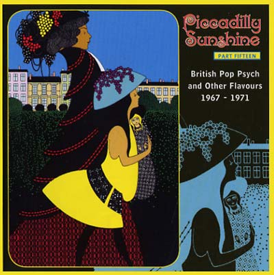 VA - Piccadilly Sunshine Part Fifteen: British Pop Psych and Other Flavours 1967-1971 | CD