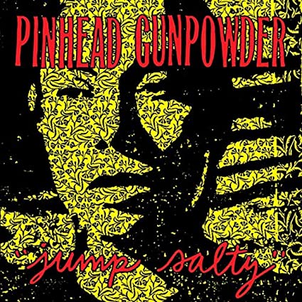 Pinhead Gunpowder - Jump Salty | Vinyl