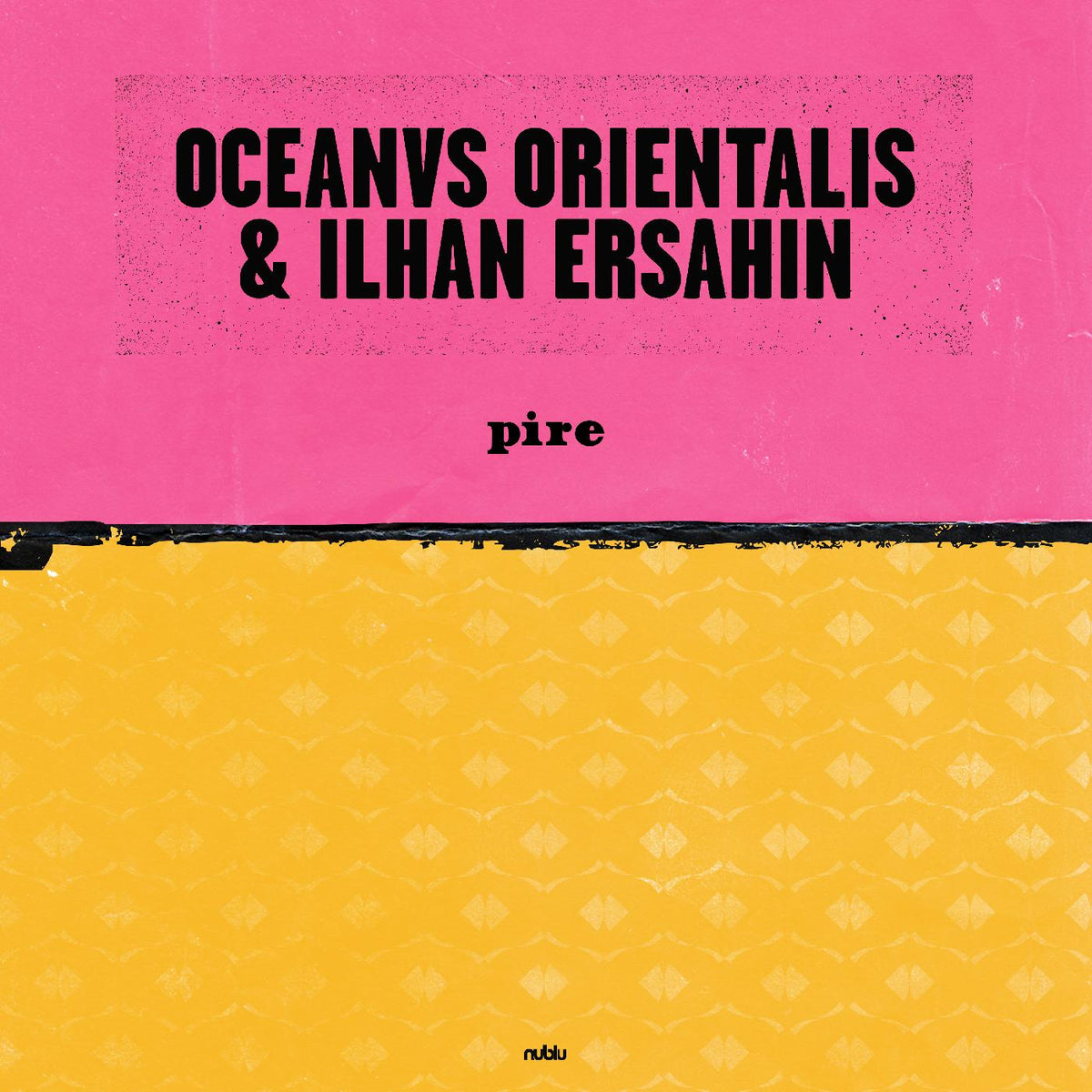 Oceanvs Orientalis & Ilhan Ersahin - Pire / Mesta | Vinyl