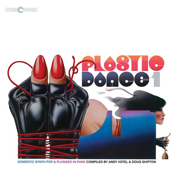 VA - Plastic Dance 1: Domestic Synth Pop & Plugged in Punk Compiled by Andy Votel & Doug Shipton | Vinyl