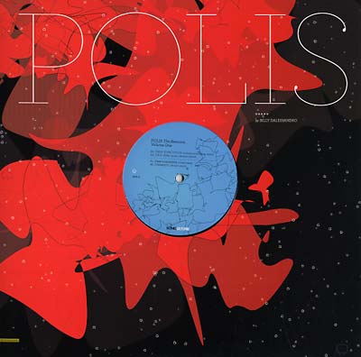 BILLY DALESSANDRO | Polis: The Remixes Volume One | Vinyl