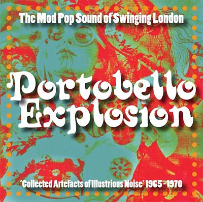 VA - Portobello Explosion: Collected Artefacts Of Illustrious Noise 1965-1970 | CD