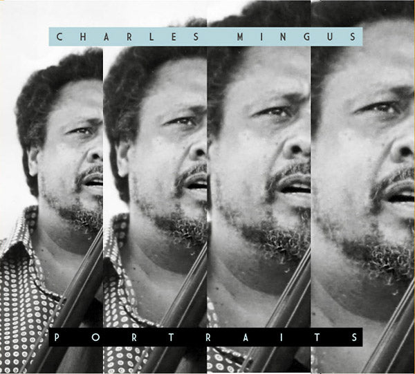 CHARLES MINGUS - Portraits: Charles Mingus | CD