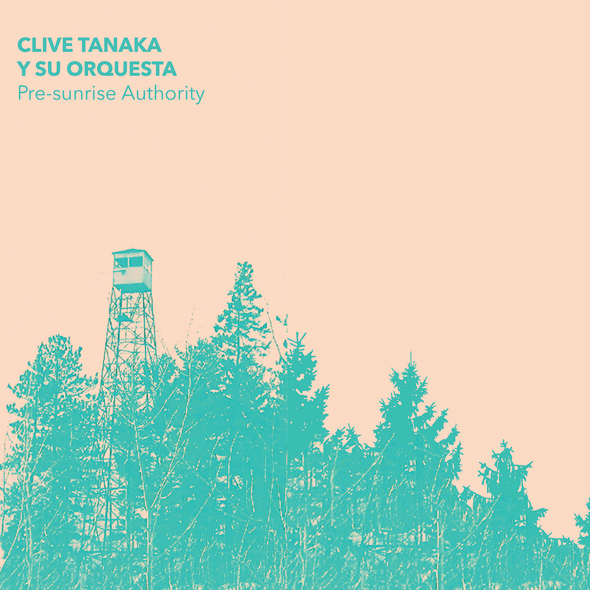 Clive Tanaka Y Su Orquesta - Pre-Sunrise Authority (CLEAR VINYL) | Vinyl
