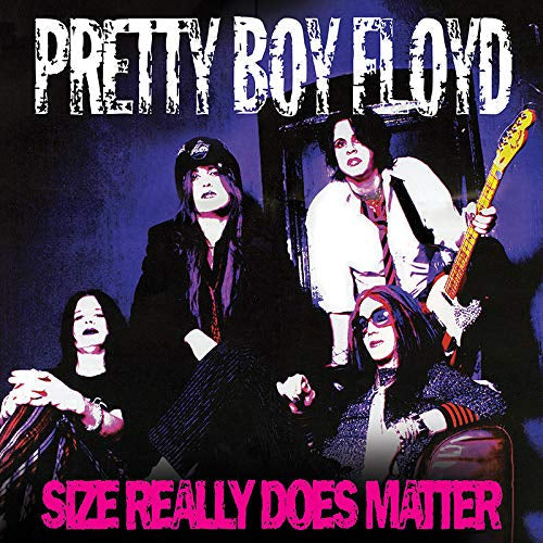 PRETTY BOY FLOYD - SIZE REALLY DOES MATTER | CD