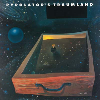 PYROLATOR - Pyrolator's Traumland | Vinyl