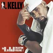 R. Kelly - THE R. IN R&B COLLECTION: VOLUME 1 | CD