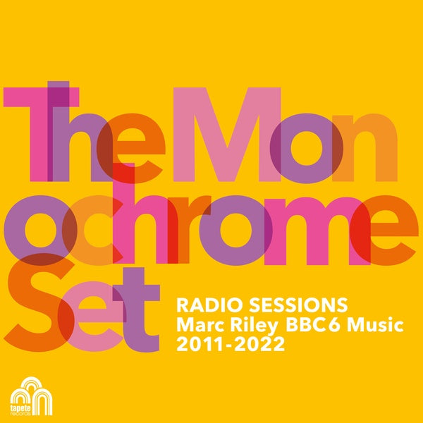 THE MONOCHROME SET - Radio Sessions (Marc Riley BBC 6 Music 2011-2022) | Vinyl