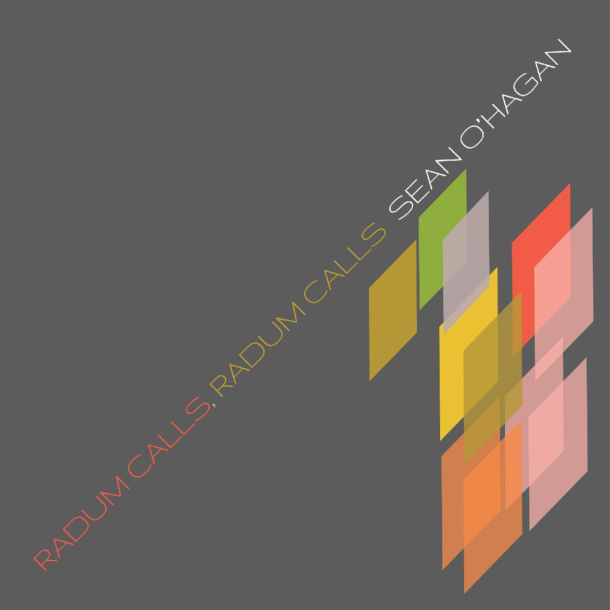 Sean O'Hagan - Radum Calls, Radum Calls | Vinyl