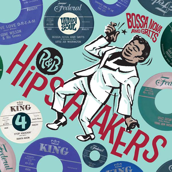 VA - R&B Hipshakers Vol. 4: Bossa Nova and Grits | CD