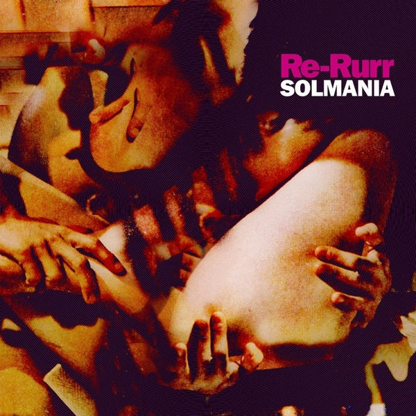 Solmania - Re-Rurr | Vinyl