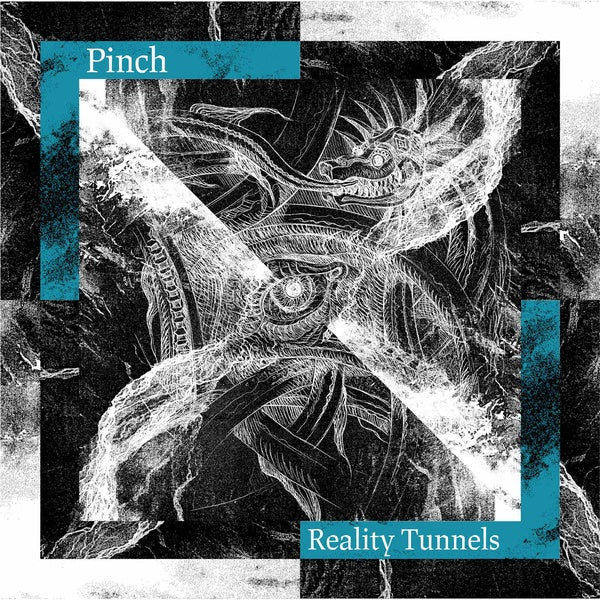 PINCH - Reality Tunnels | CD