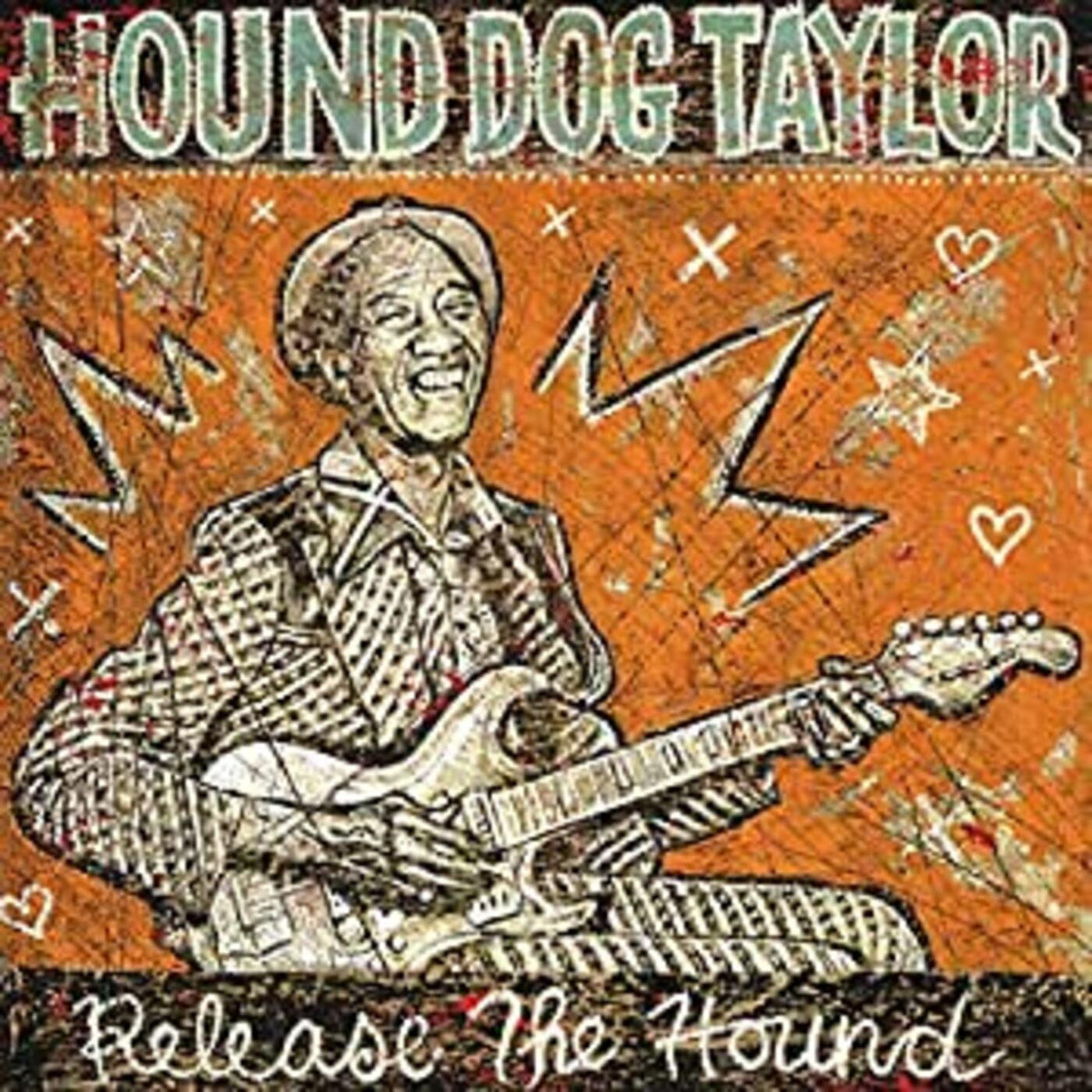 Hound Dog Taylor - Release The Hound | CD