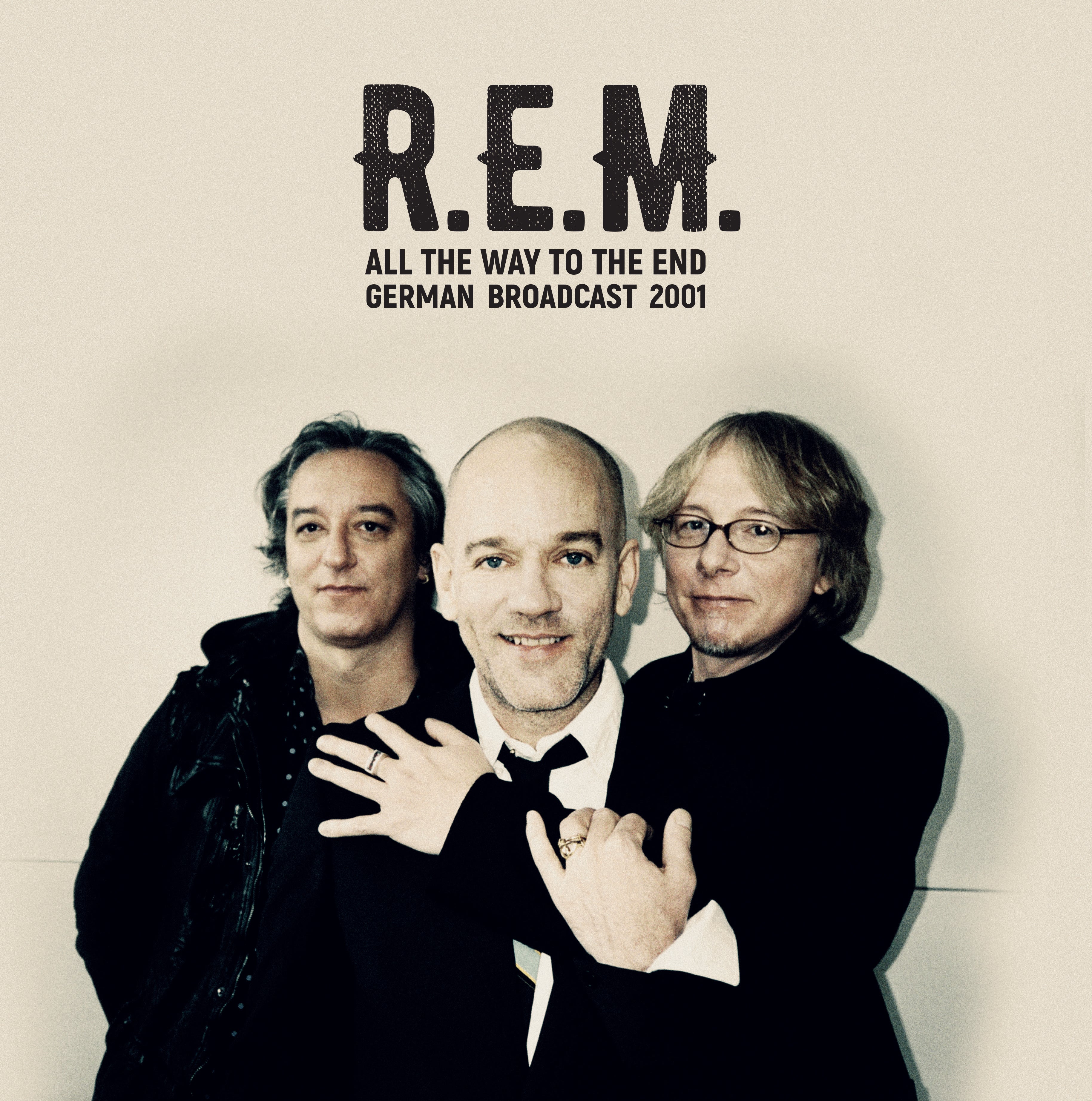 R.E.M. - All The Way To The End - German Broadcast 2001 | Vinyl