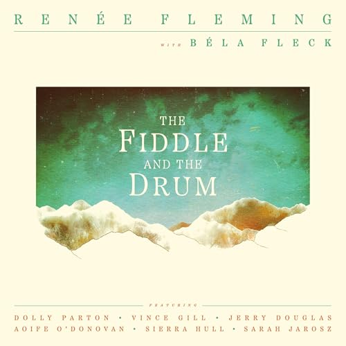 Renee Fleming - The Fiddle And The Drum | CD