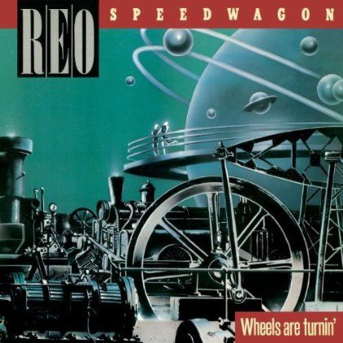 Reo Speedwagon - WHEELS ARE TURNIN | CD