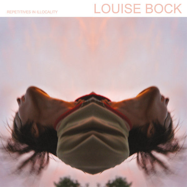 LOUISE BOCK - Repetitives in Illocality | Vinyl