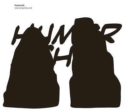 HUMCRUSH - Rest At Worlds End | CD