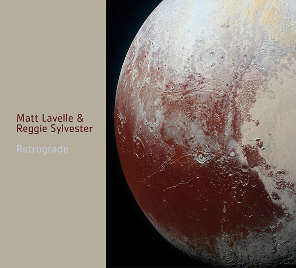 MATT LAVELLE & REGGIE SYLVESTER - Retrograde | CD