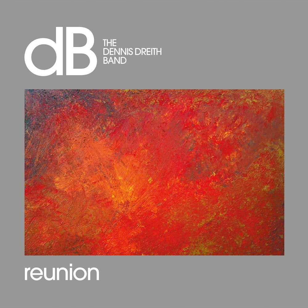 The Dennis Dreith Band - Reunion | Vinyl