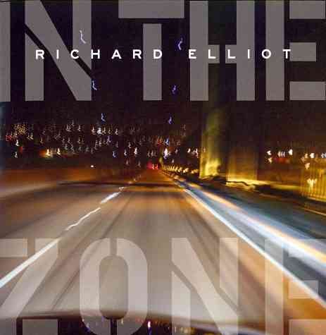 Richard Elliot - IN THE ZONE | CD