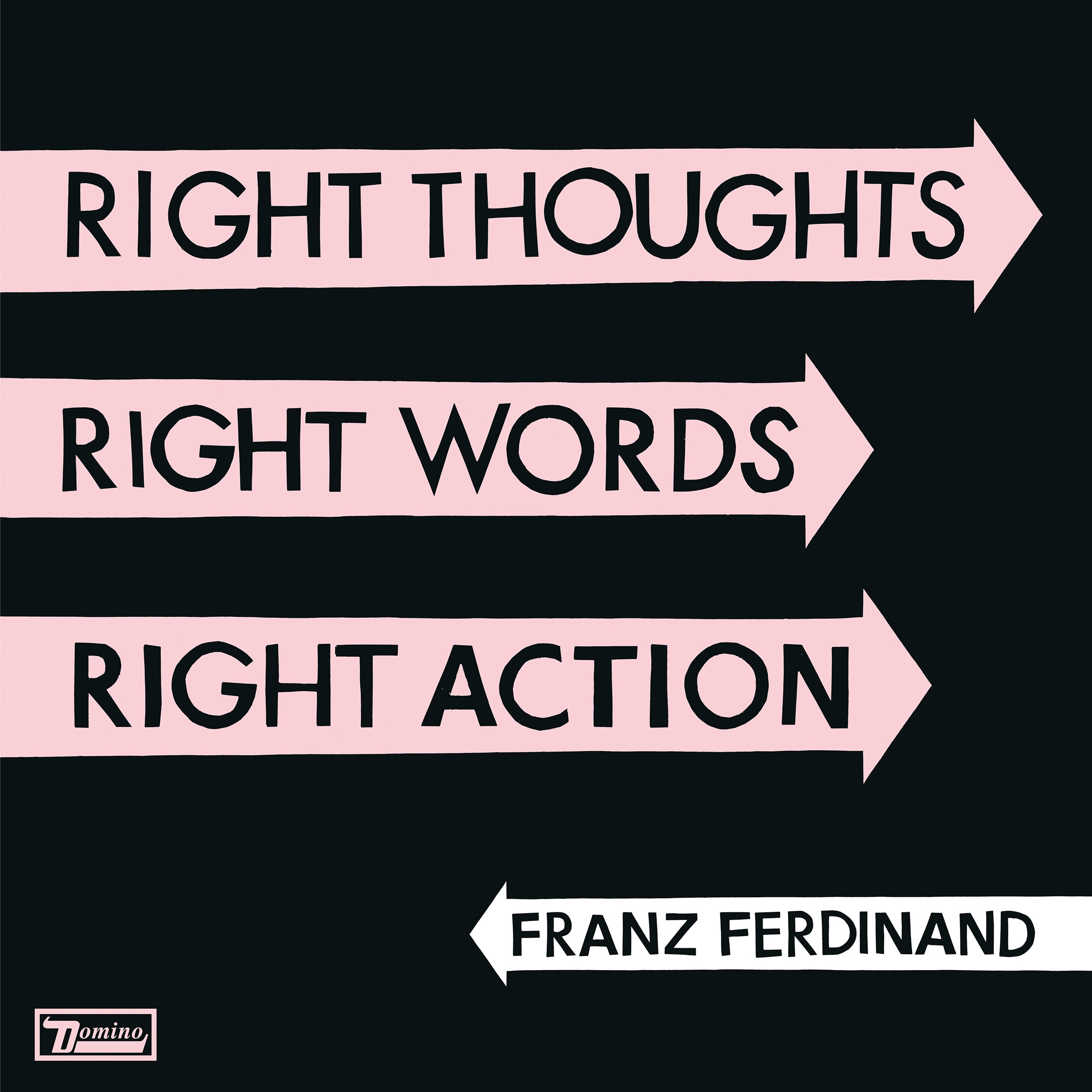 Franz Ferdinand - Right Thoughts, Right Words, Right Action | CD