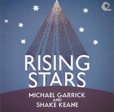 MICHAEL GARRICK & SHAKE KEANE - Rising Stars | Vinyl