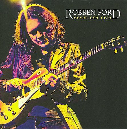 Robben Ford - Soul on Ten | CD