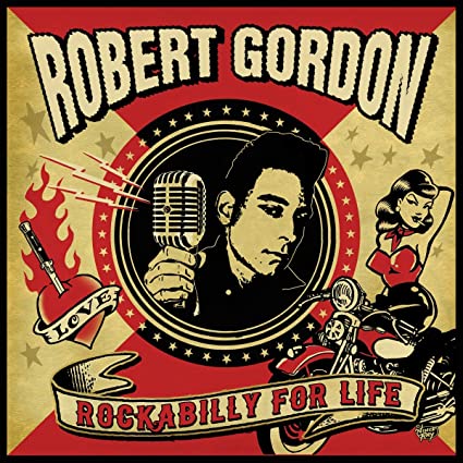 Robert Gordon With Link Wray - Rockabilly For Life | CD