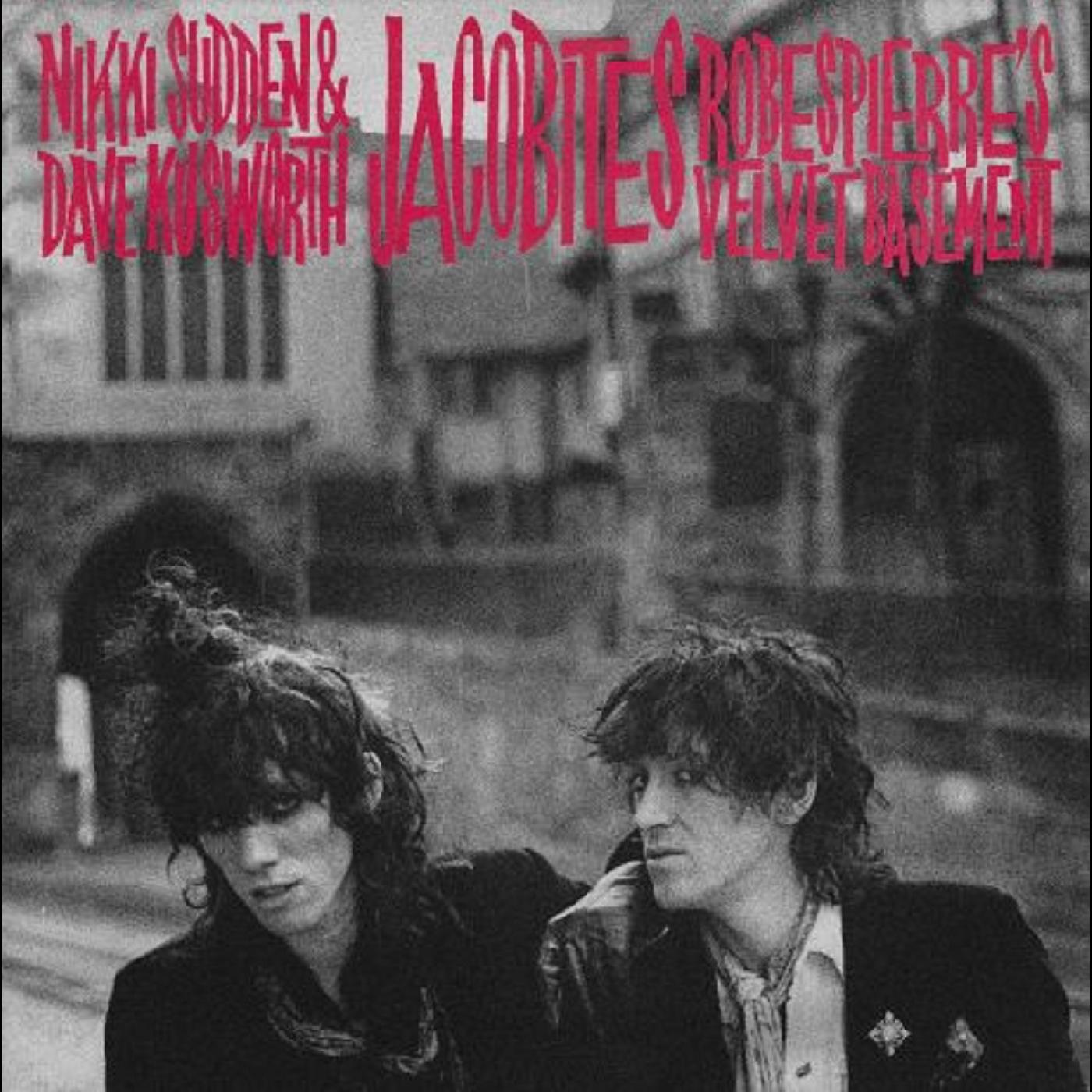 The Jacobites - Robespierre’s Velvet Basement | CD