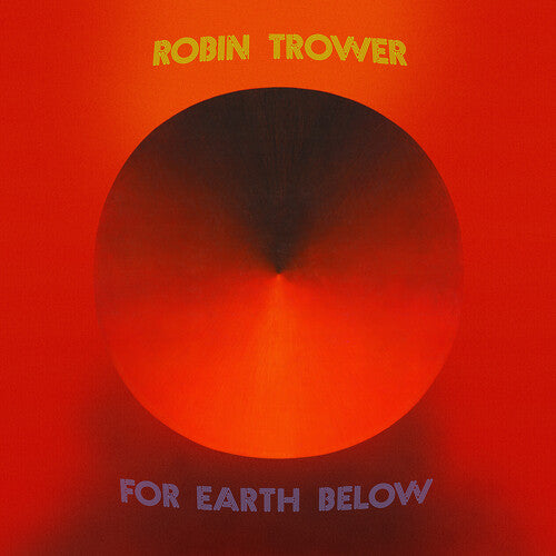 Robin Trower | For Earth Below: 50th Anniversary Edition (2 Lp's) | Vinyl