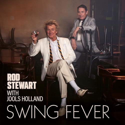 Rod Stewart with Jools Holland - Swing Fever | CD