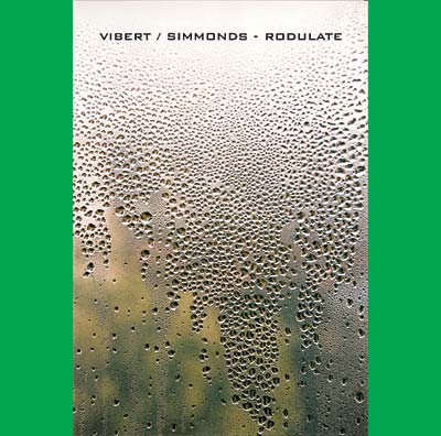 VIBERT/SIMMONDS - Rodulate | CD