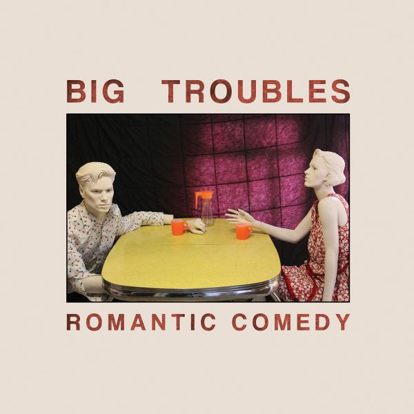 Big Troubles - Romantic Comedy | CD