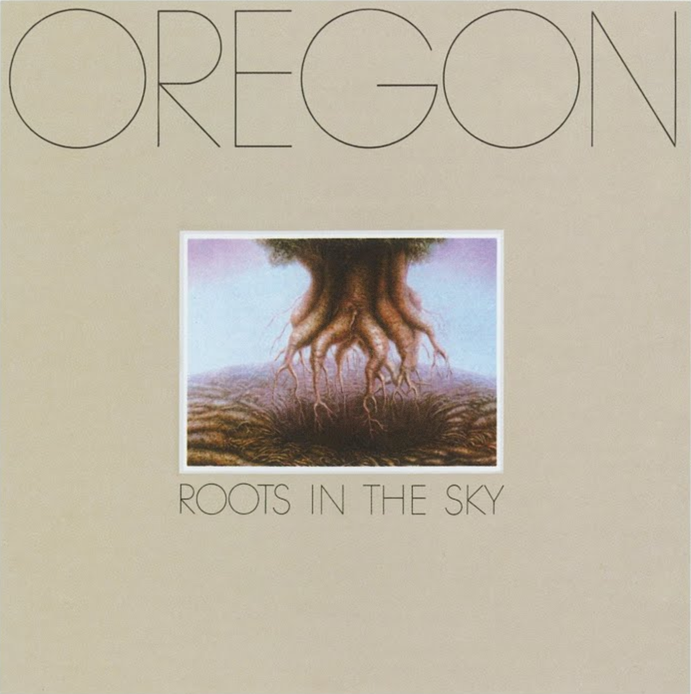 Oregon - Roots In The Sky | Vinyl