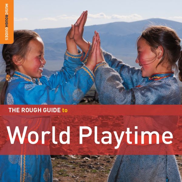 Various Artists - Rough Guide To World Playtime | CD