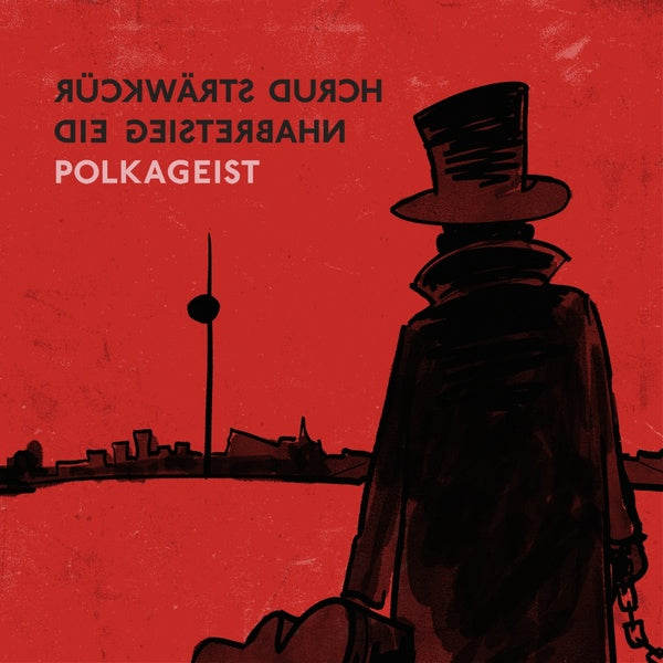 POLKAGEIST - Ruckwarts Durch Die Geisterbahn | CD