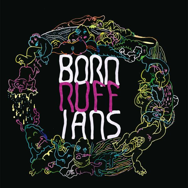 Born Ruffians - Ruff | Vinyl