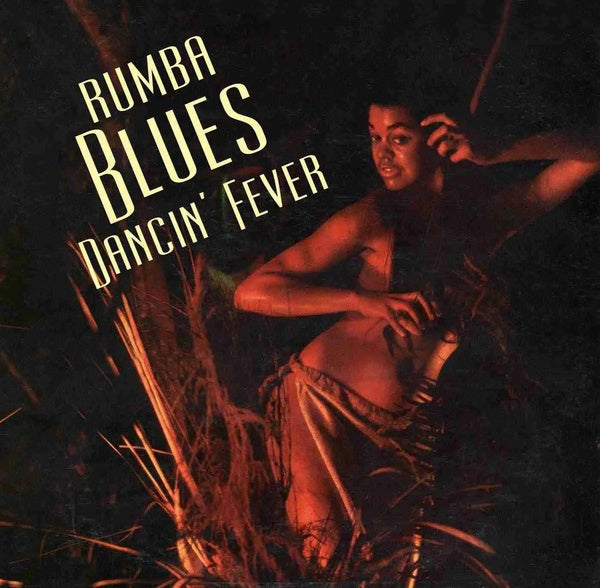 VA - Rumba Blues 3 (Dancin' Fever 1956-1960) | CD