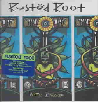 Rusted Root - WHEN I WOKE | CD