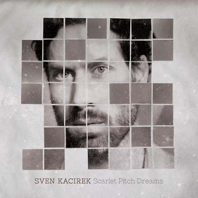 SVEN KACIREK - Scarlet Pitch Dreams | Vinyl