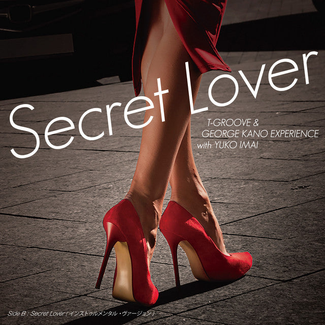 T-Groove & George Kano Experience With Yuko Imai - Secret Lover/Secret Lover (Instrumental) | Vinyl