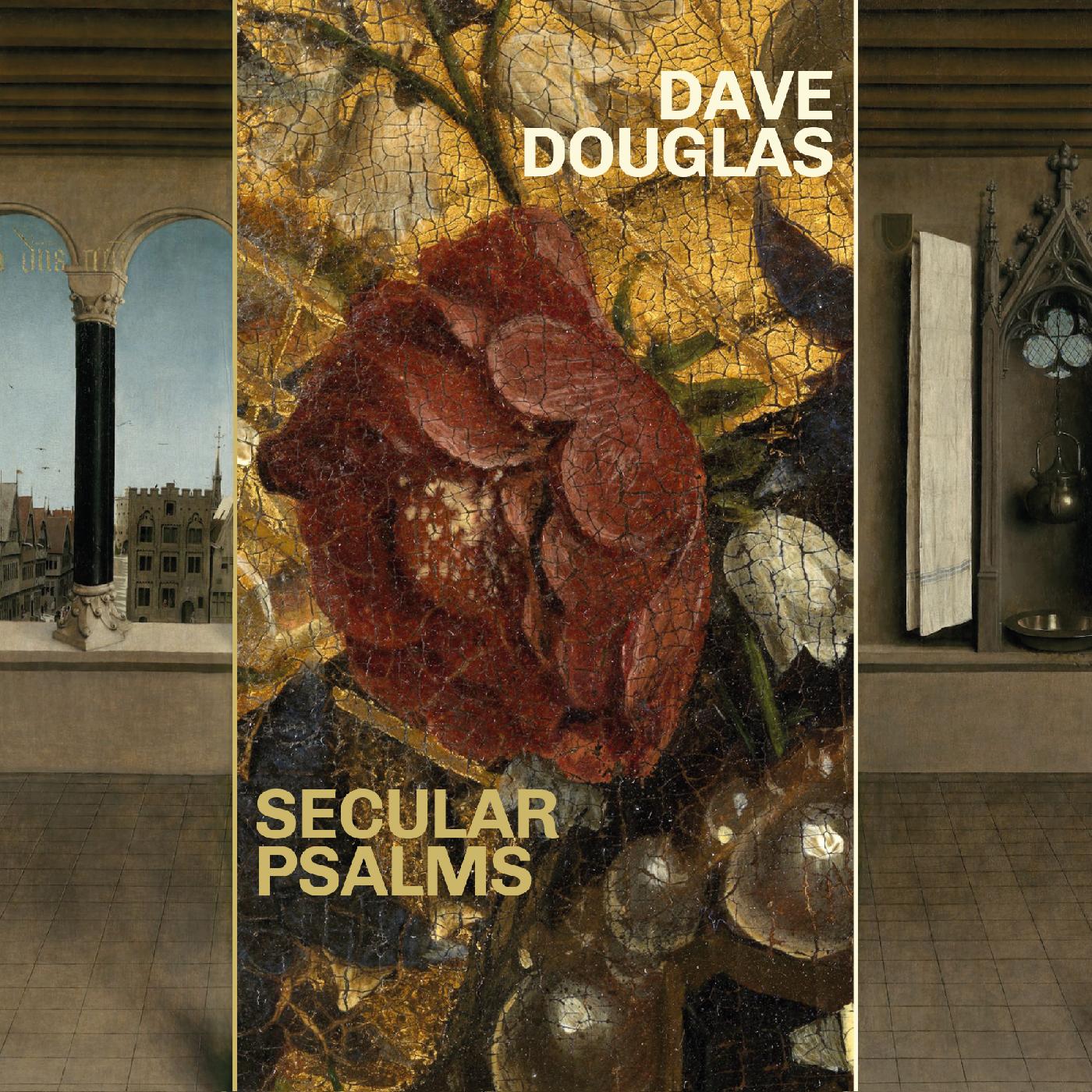 Dave Douglas - Secular Psalms | CD
