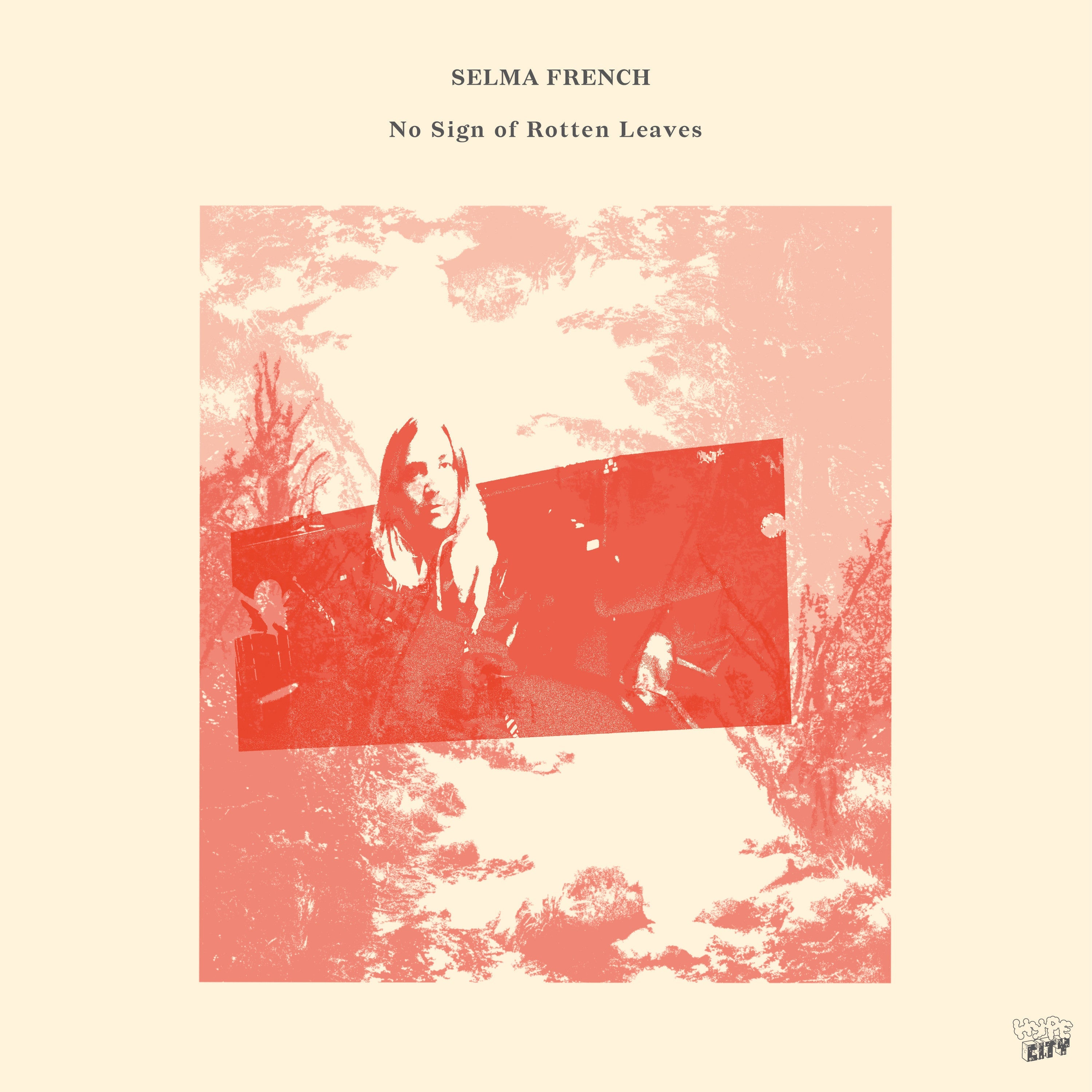 Selma French - No Sign Of Rotten Leaves | Vinyl