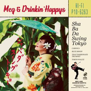 Meg & Drinkin' Hoppys - Sha Ba Da Swing Tokyo | Vinyl